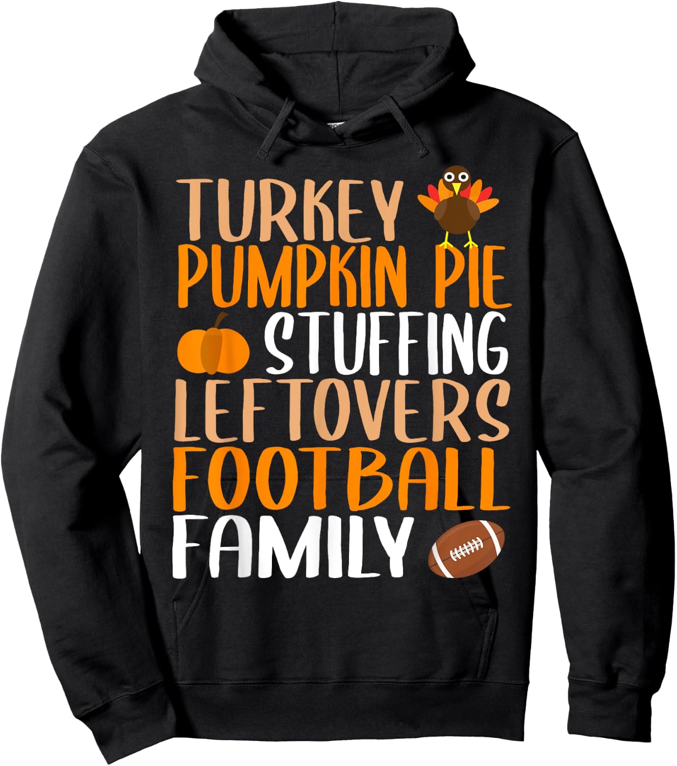 Cute Thanksgiving Turkey Stuffing Leftovers Football Family Hoodie - Hoodie | Black