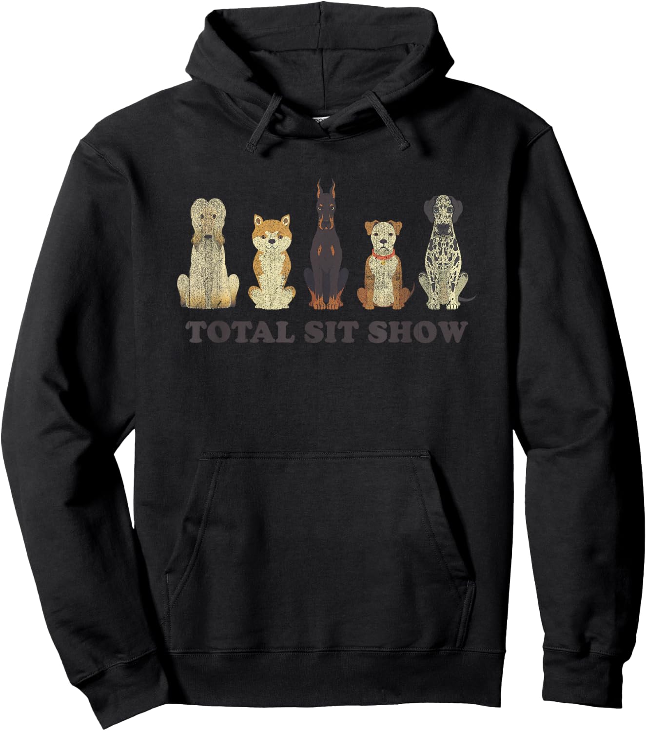Total Sit Show Funny Dog Sitting Dog Lover Women Hoodie - Hoodie | Black