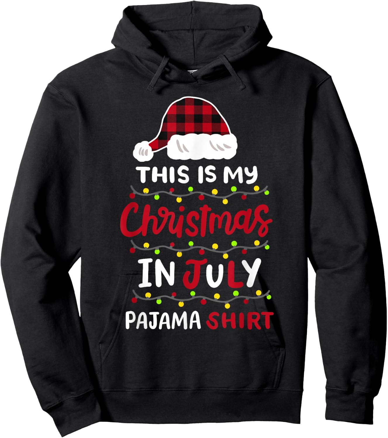 This is My Christmas in July Pajama Shirt Men Women Kids Hoodie - Hoodie | Black