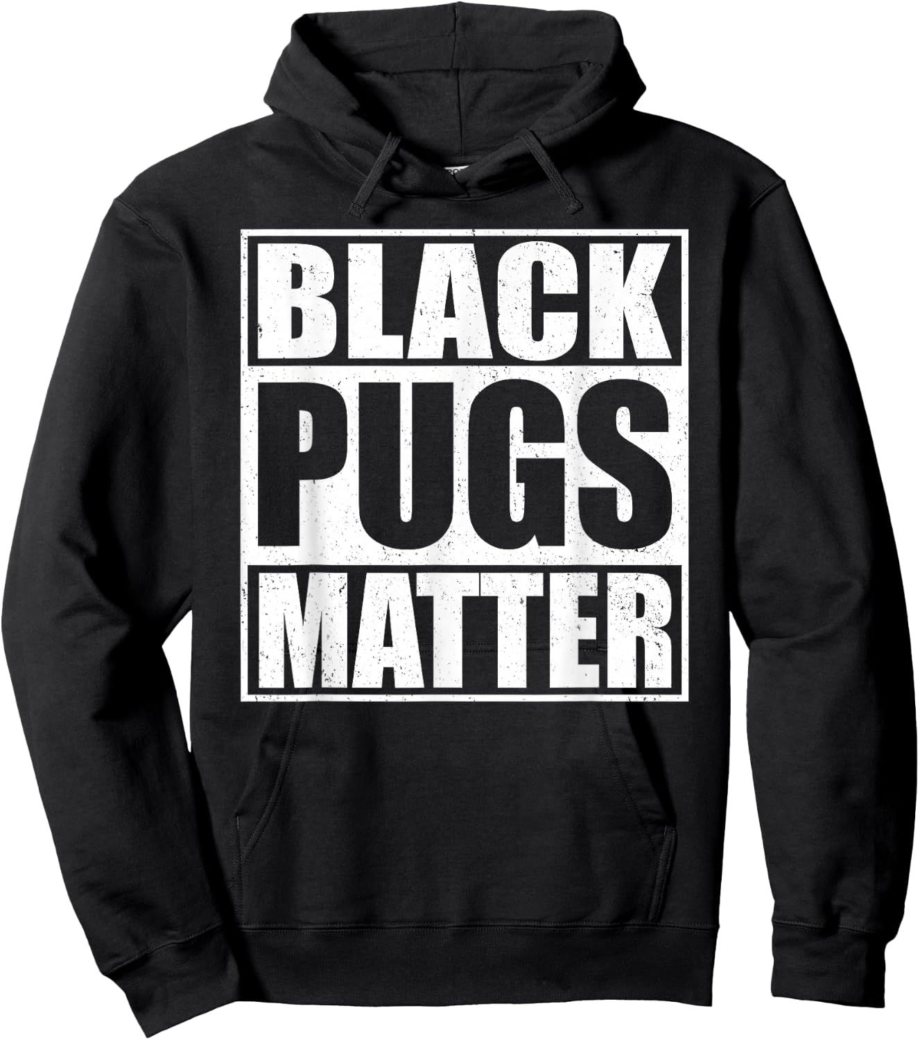 Black Pugs Matter - Funny Pug Hoodie - Hoodie | Black