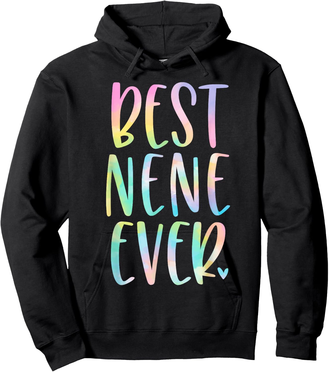 Best Nene Ever Gifts Mother's Day Tie Dye Hoodie - Hoodie | Black