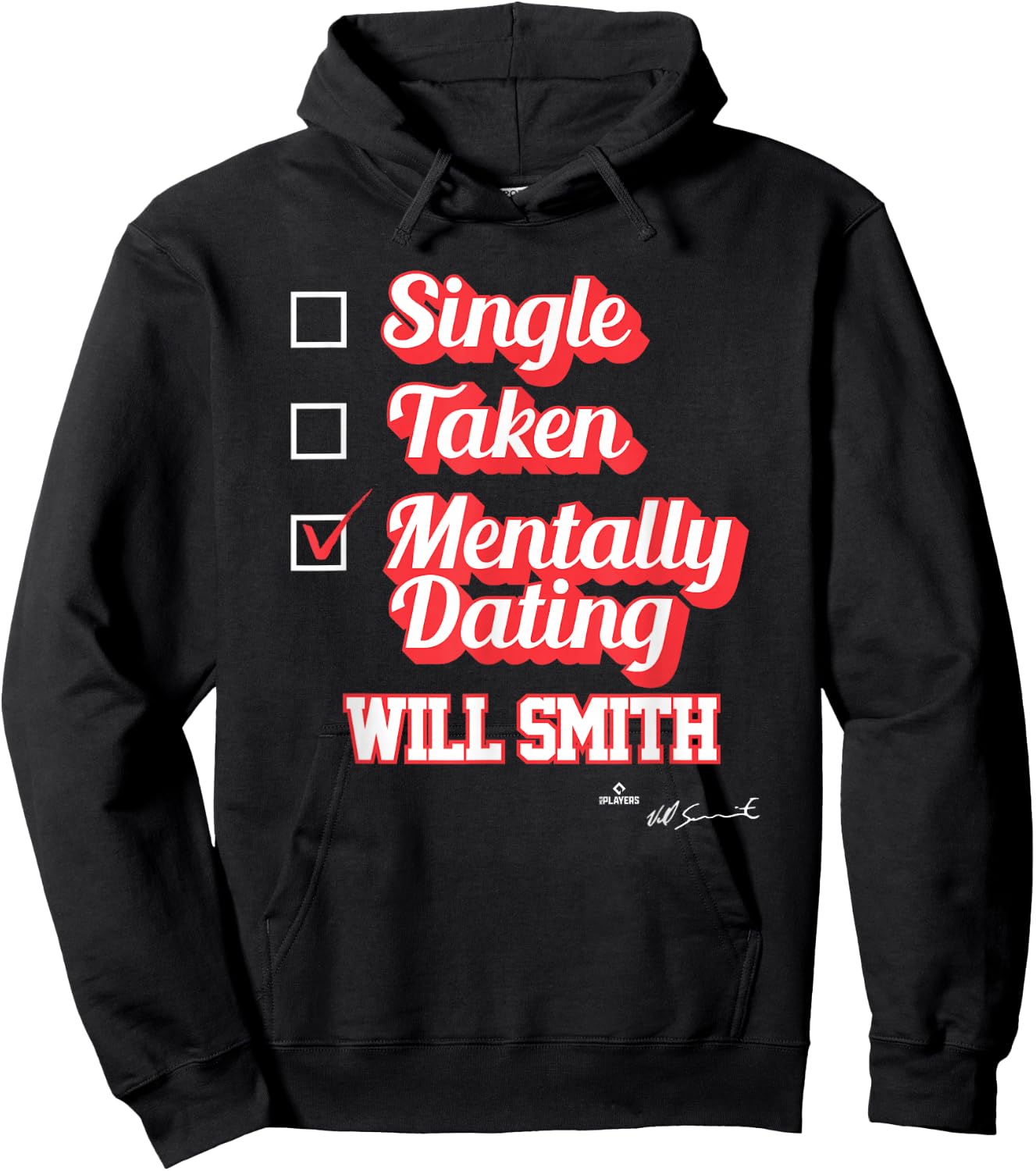 Single Taken Mentally Dating Will Smith Hoodie - Hoodie | Black