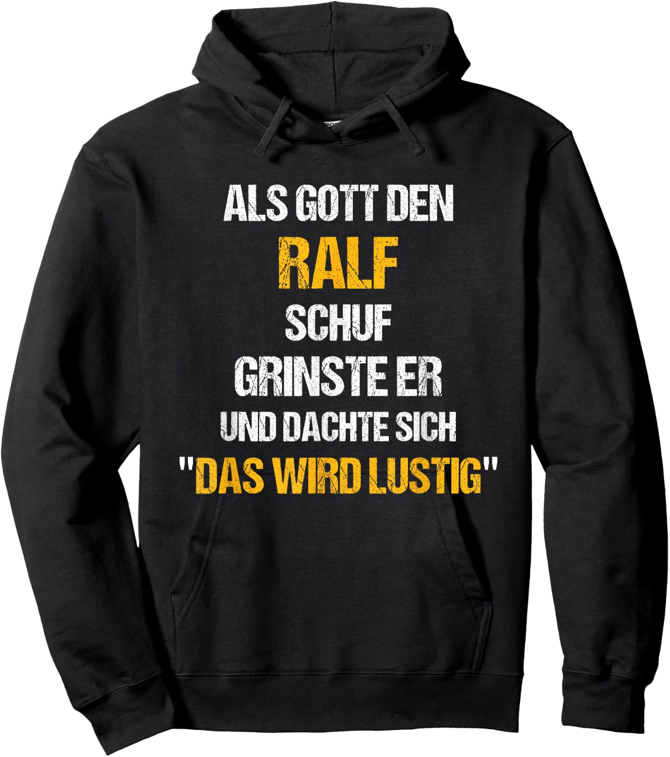 RALF Name Spruch Lustig Gott schuf Vorname Hoodie - Hoodie | Black