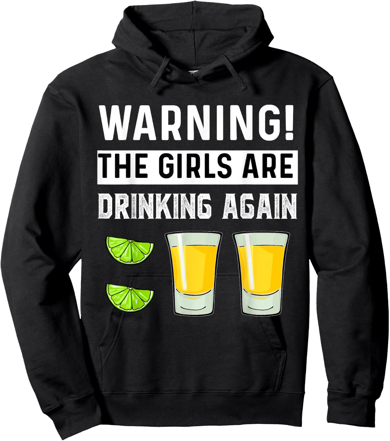 Warning The Girls Are Drinking Again Funny Drunk Women Party Hoodie - Hoodie | Black