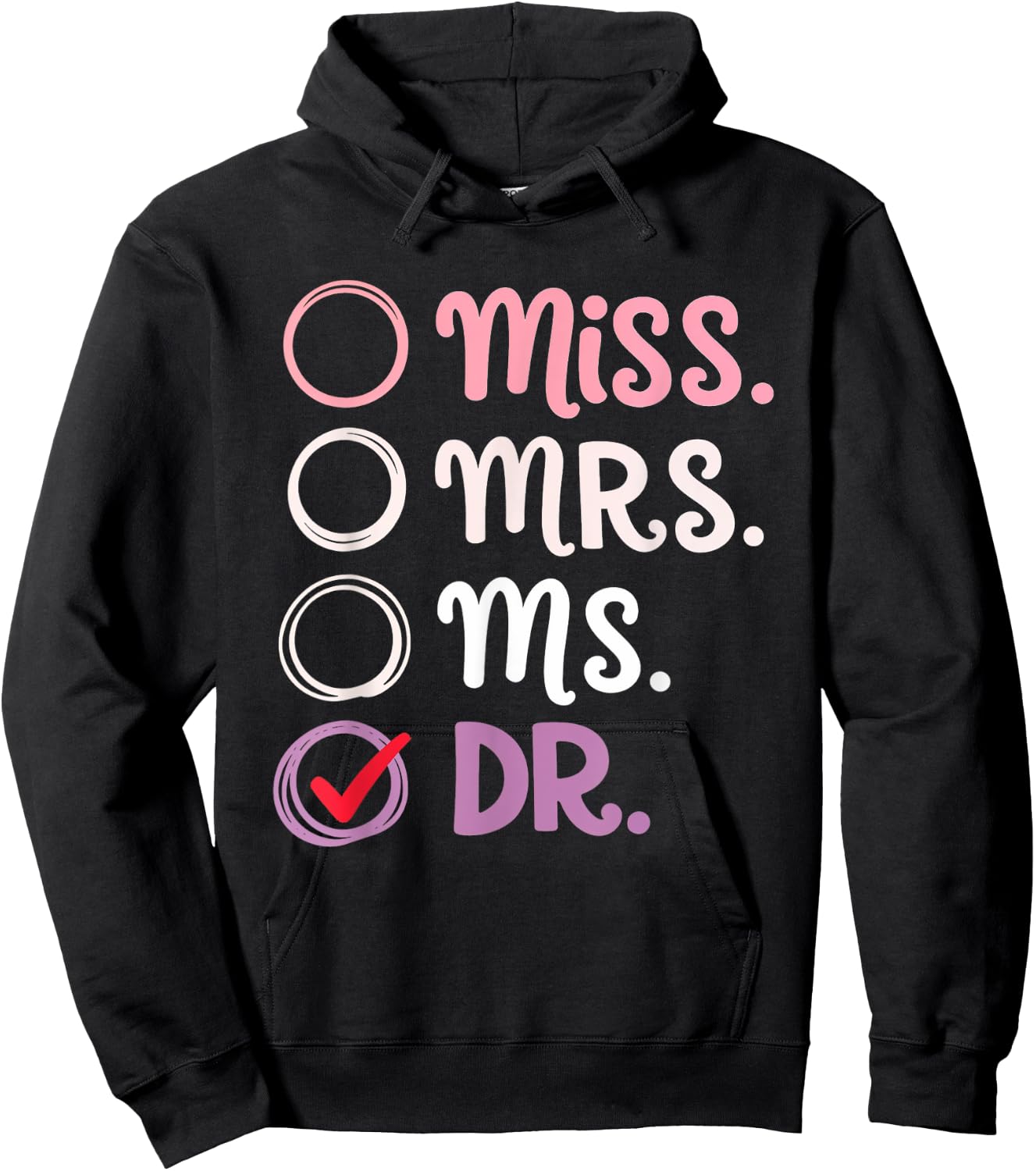 Miss Mrs Ms Dr Graduation Women Doctorate PhD Hoodie - Hoodie | Black