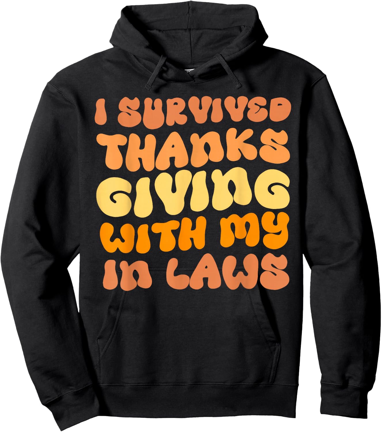 Funny I Survived Thanksgiving with My In Laws Turkey Hoodie - Hoodie | Black