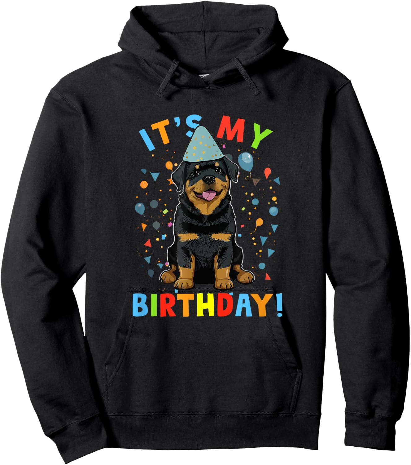 It's My Birthday Rottweiler Gifts Cute Dog Lover BDay Party Hoodie - Hoodie | Black