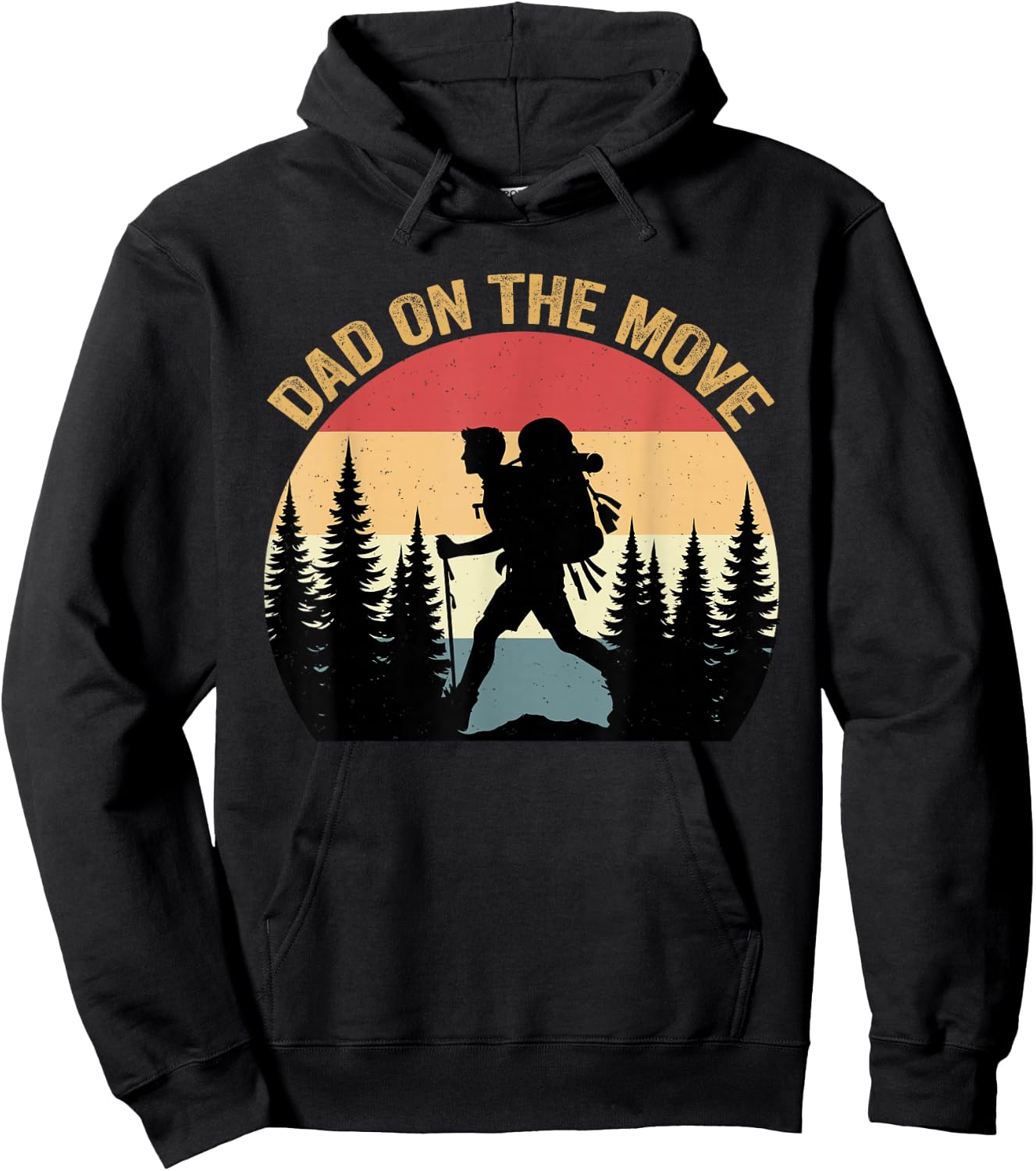 Dad On Move Fathers Day Hiking Outdoor Nature Lover Papa Hoodie - Hoodie | Black