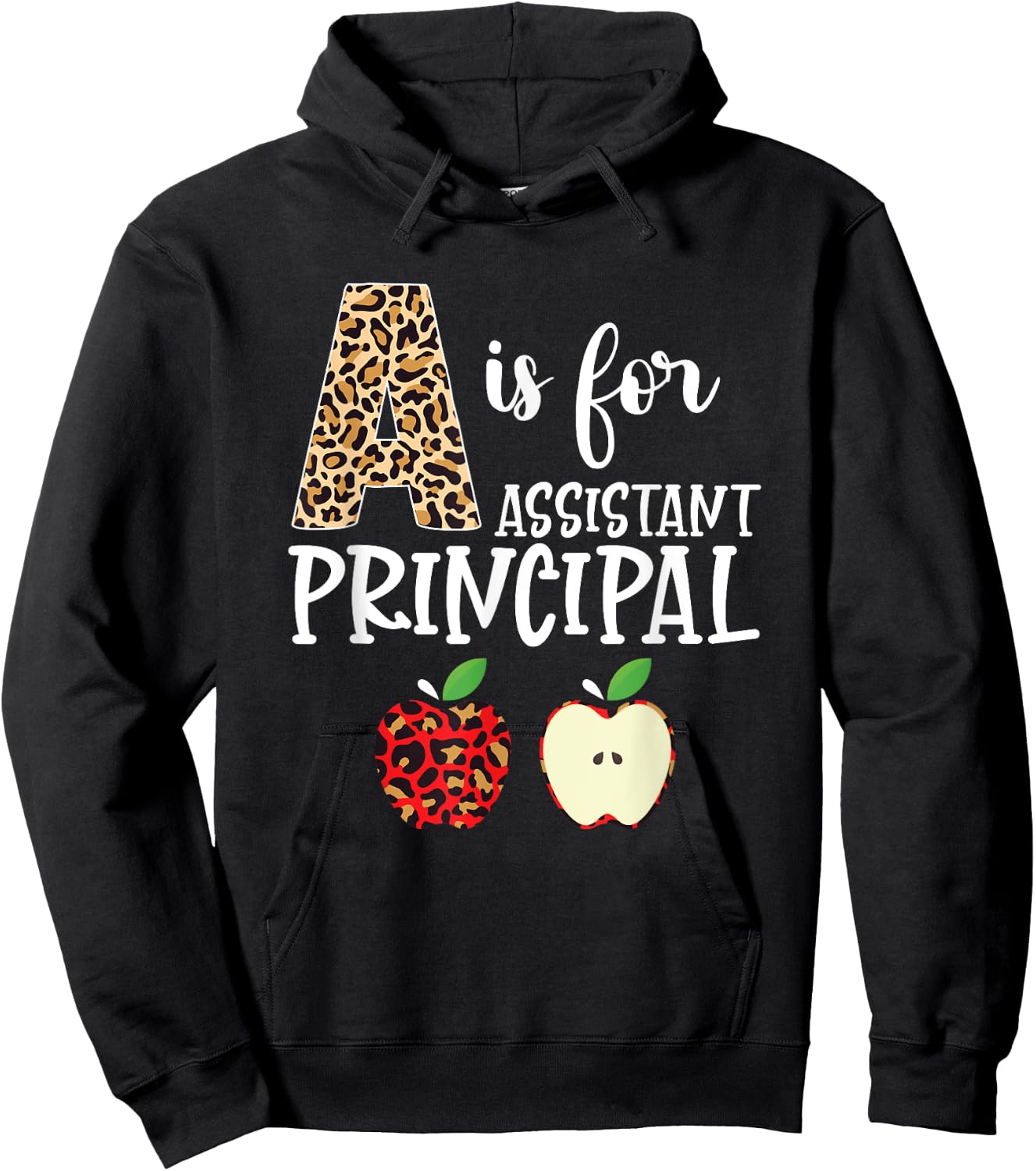 School Assistant Principal A Is For Assistant Principal Hoodie - Hoodie | Black