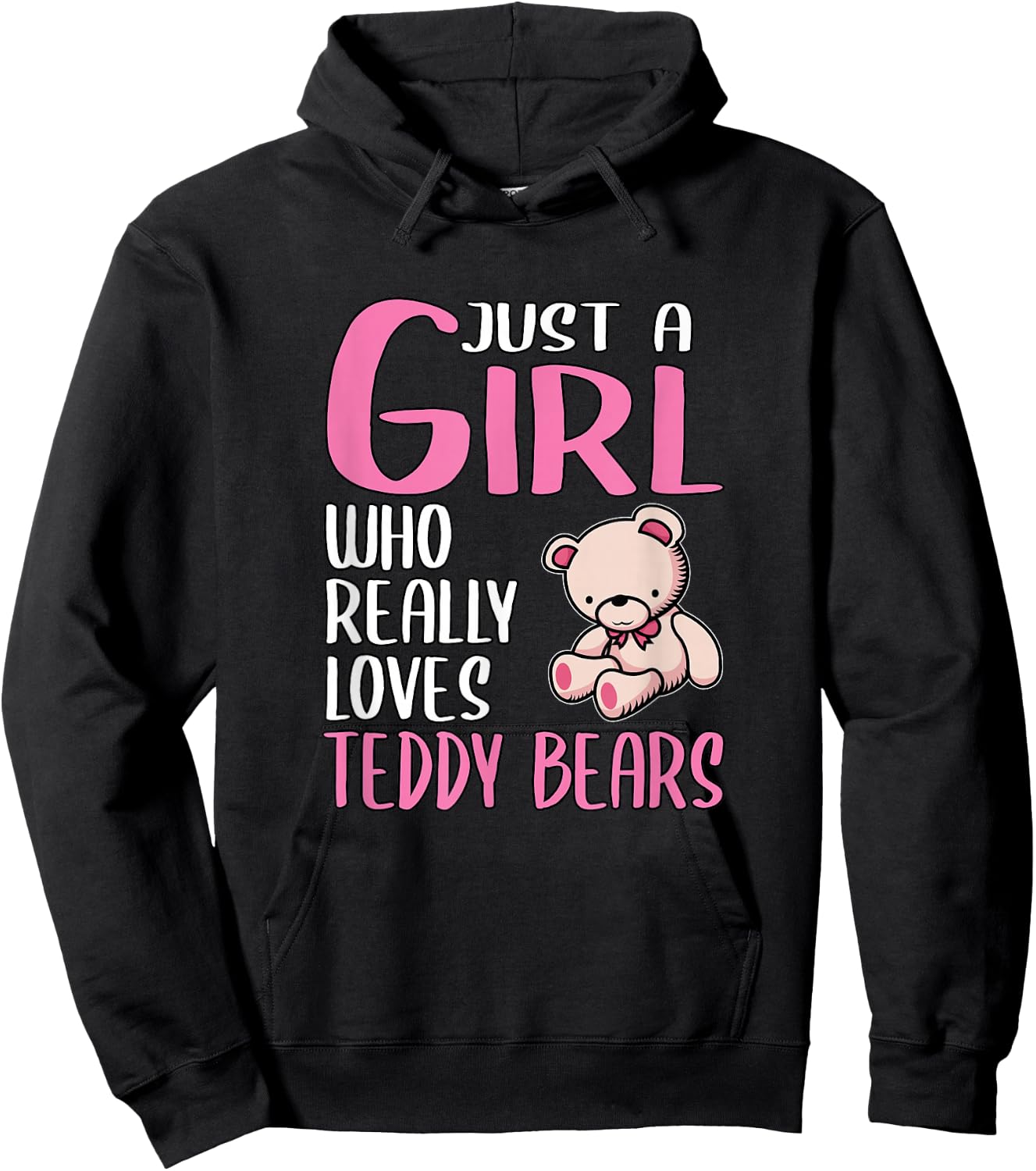 Teddy Gift Just A Girl Who Really Loves Teddy Bears Hoodie - Hoodie | Black