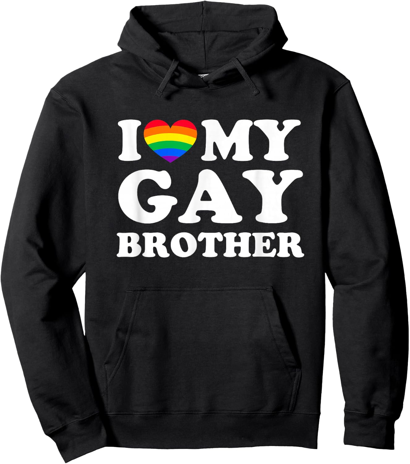 I Love My Gay Brother Hoodie - Hoodie | Black