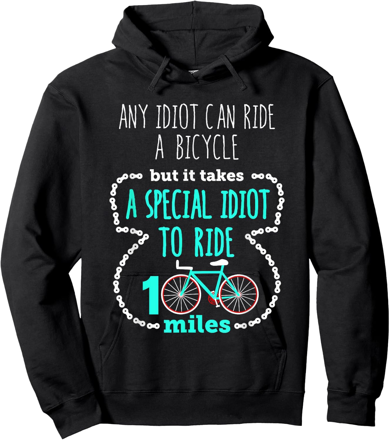 Special Idiot to Ride 100 Miles Cool Cycling Century Ride Hoodie - Hoodie | Black