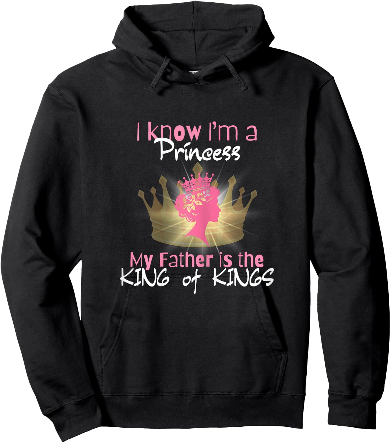 I Know I'm a Princess - Religious Gift Hoodie - Hoodie | Black