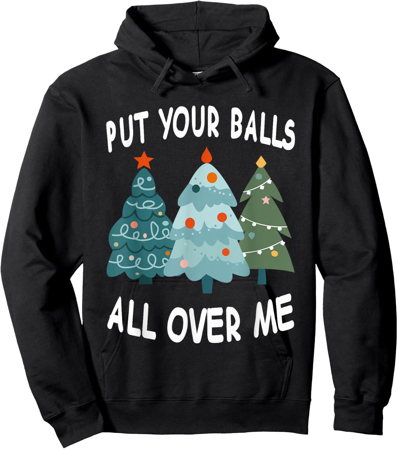 Put Your Balls All Over Me Hoodie - Hoodie | Black