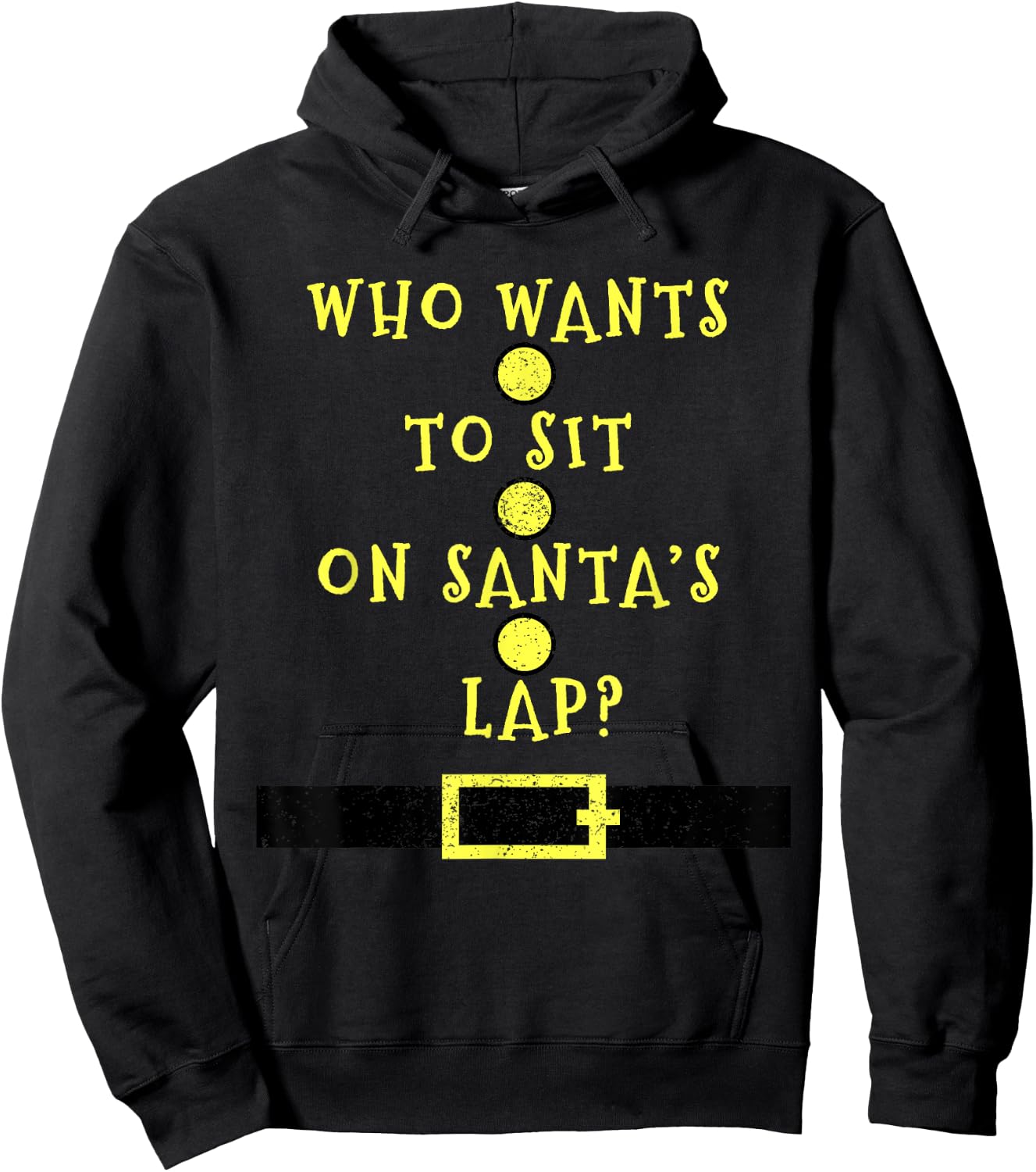 Who Wants To Sit On Santa's Lap - Christmas Funny Hoodie - Hoodie | Black