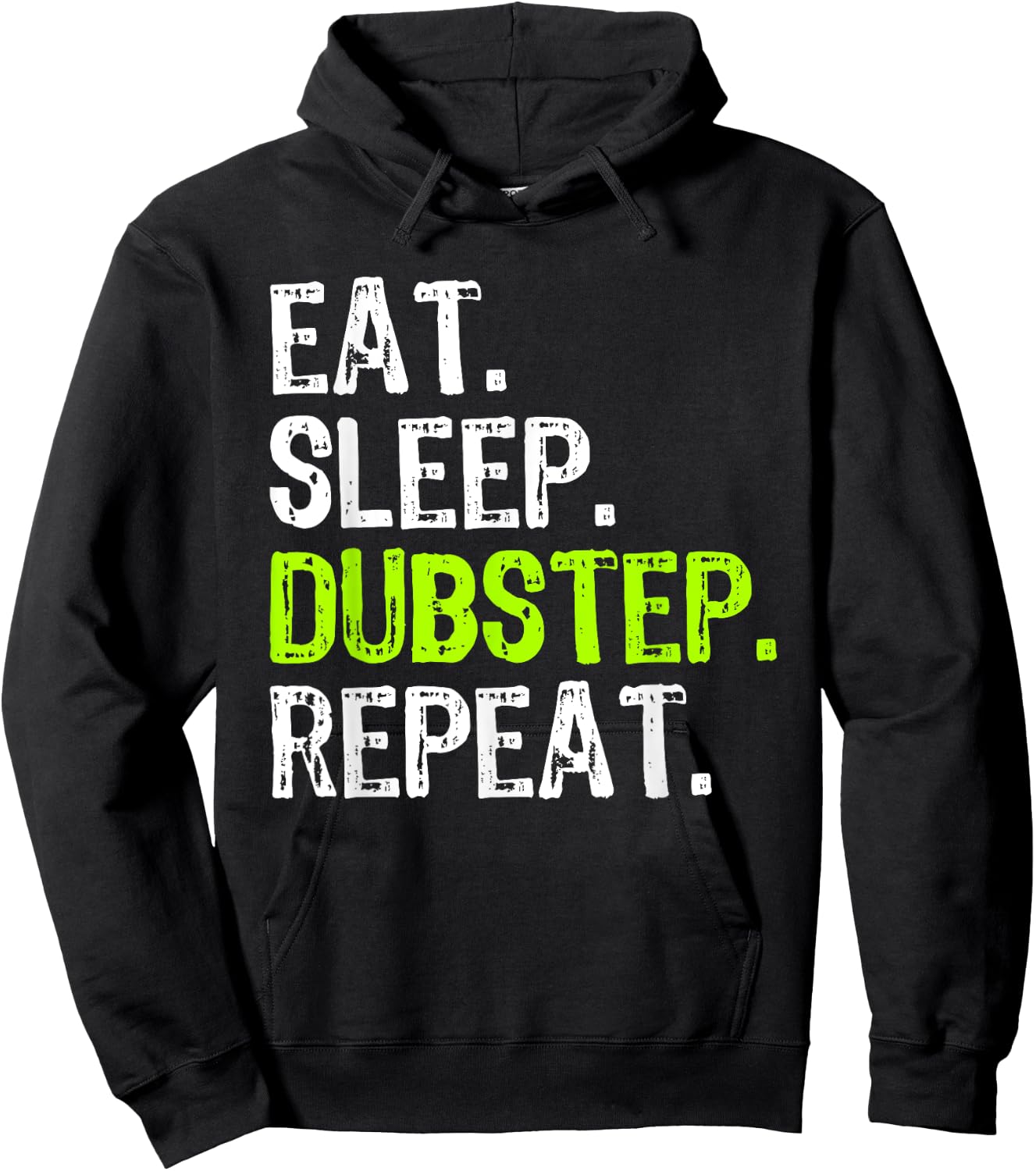 Eat Sleep Dubstep Repeat Dub-Step Music Funny Hoodie - Hoodie | Black