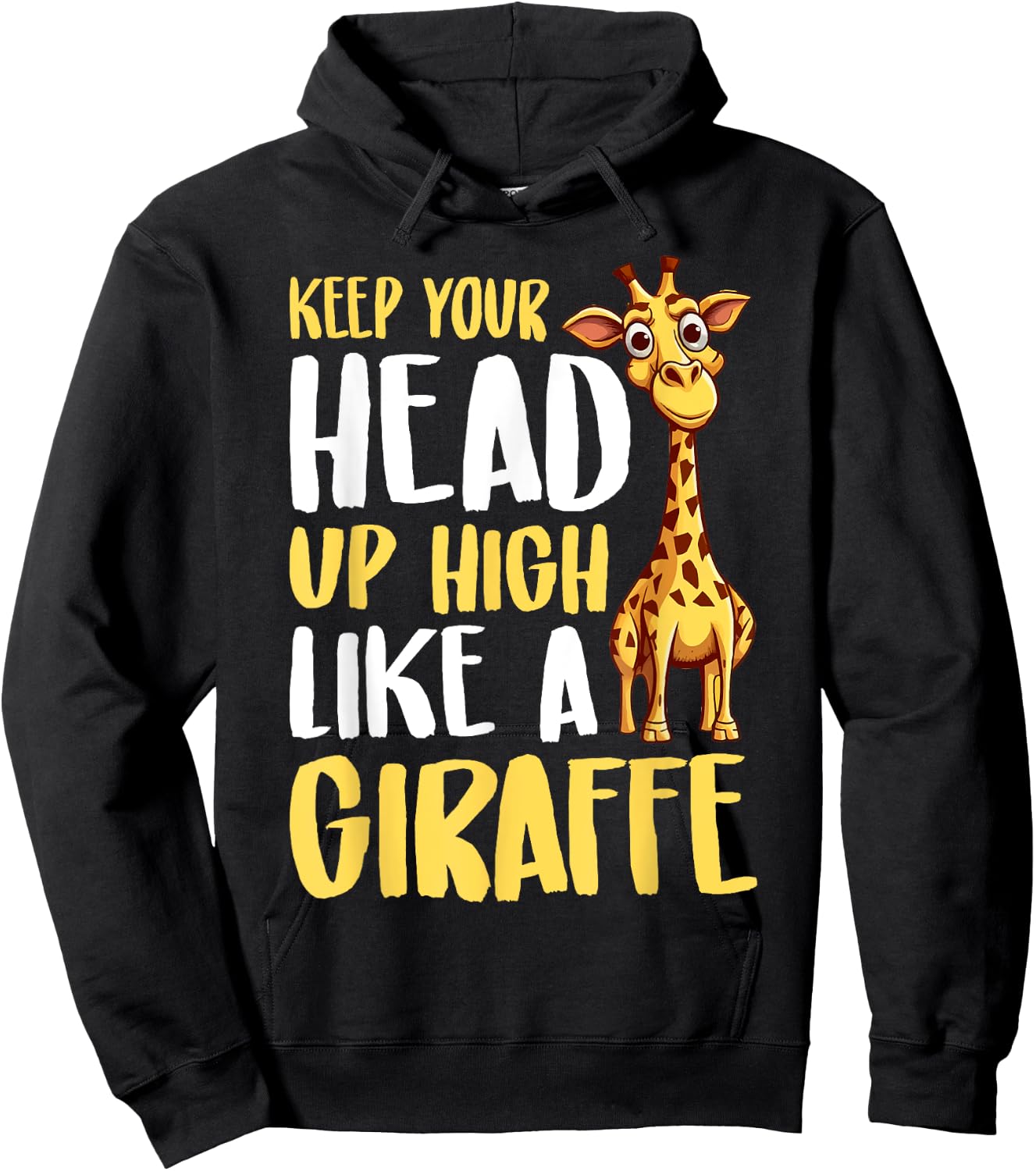 Keep Your Head Up High Like a Giraffe Hoodie - Hoodie | Black