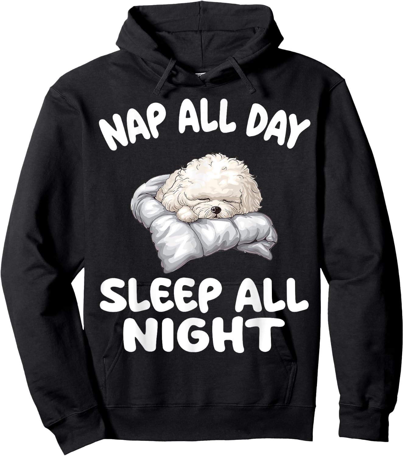 Cute bichon frise pajamas all day long sleep all night Hoodie - Hoodie | Black