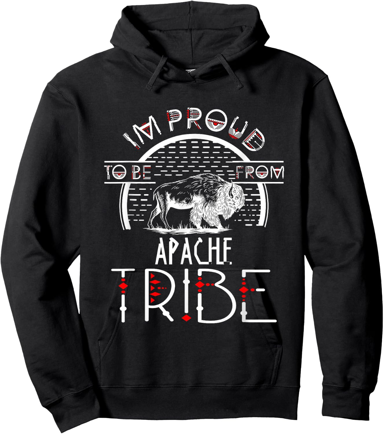 Im proud To be From Apache Tribe Native American Hoodie - Hoodie | Black