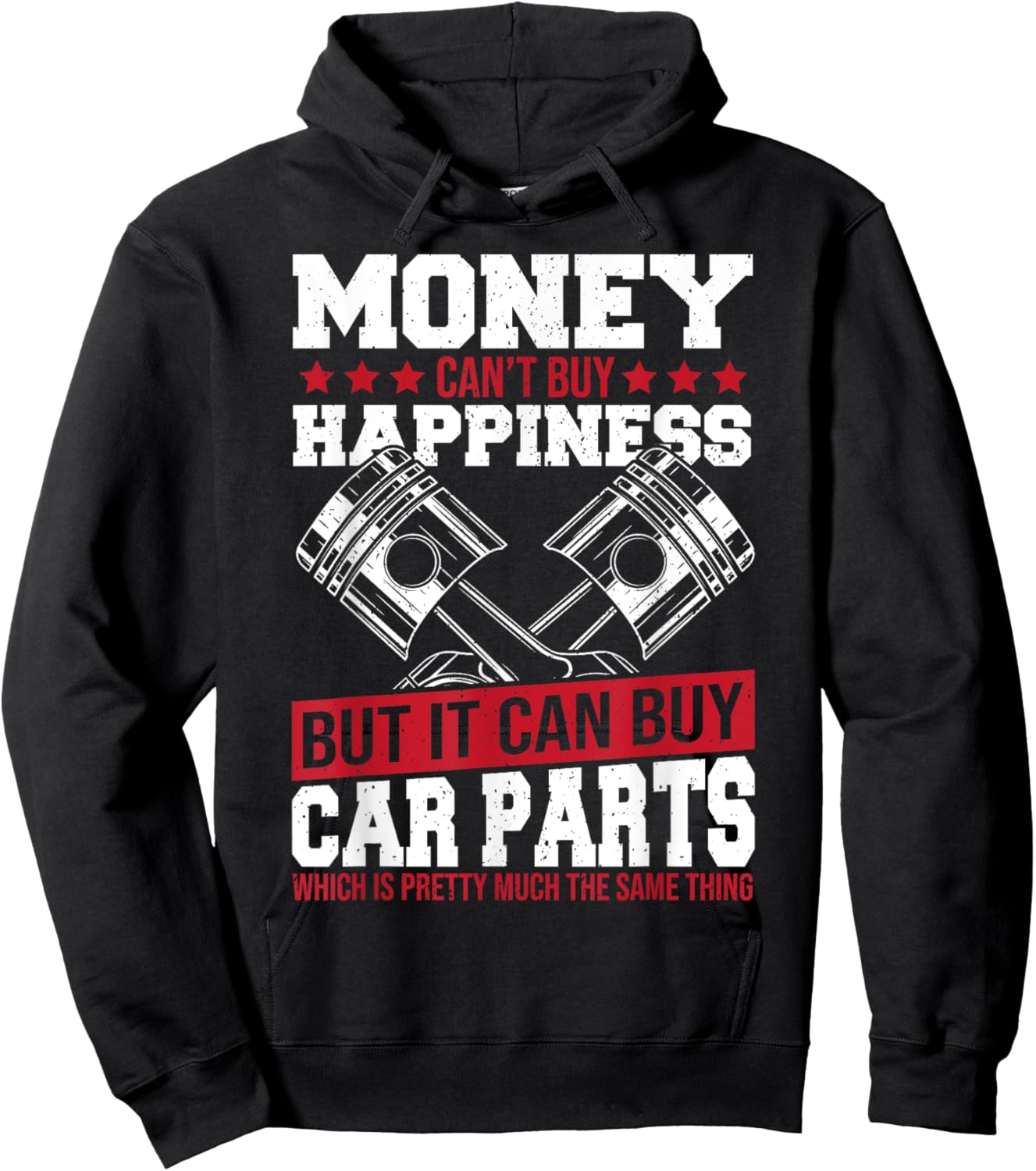 Money Can’t Buy Happiness but It Can Buy Car Parts Hoodie - Hoodie | Black