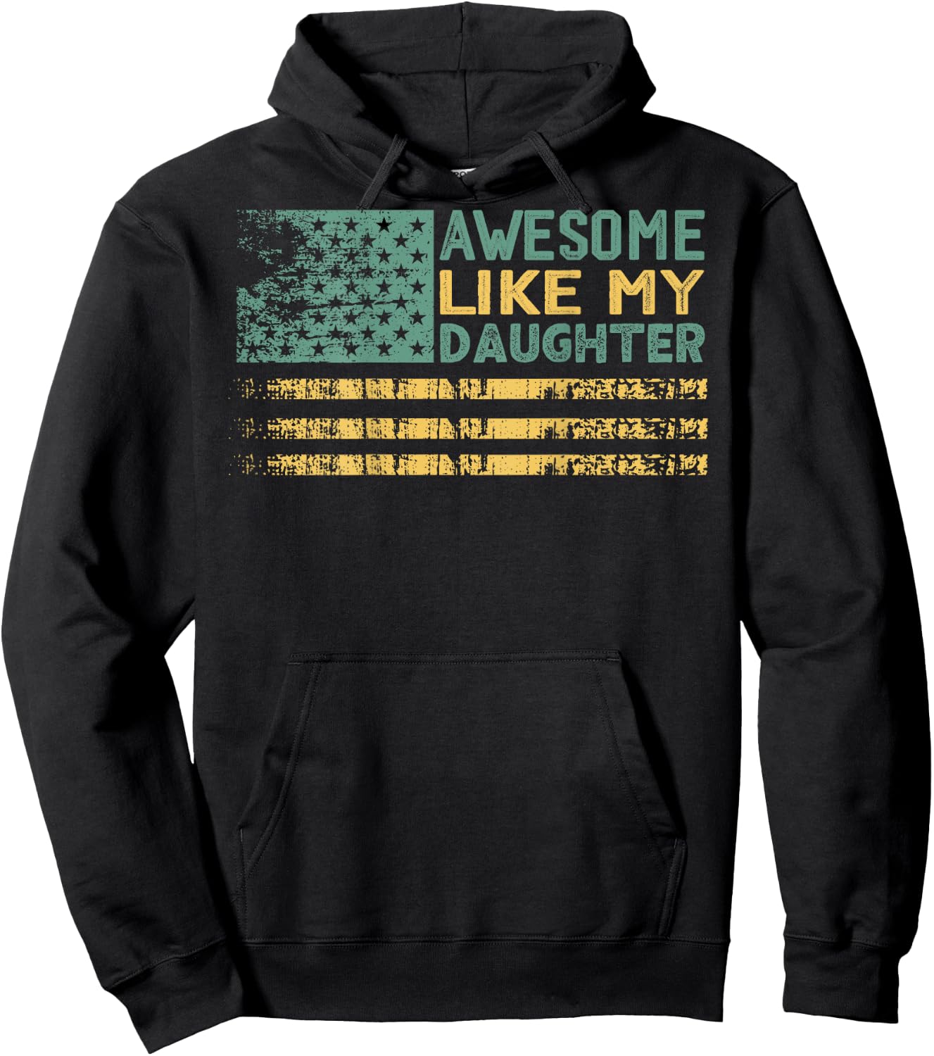 Awesome Like my Daughter Flag on Back Hoodie - Hoodie | Black