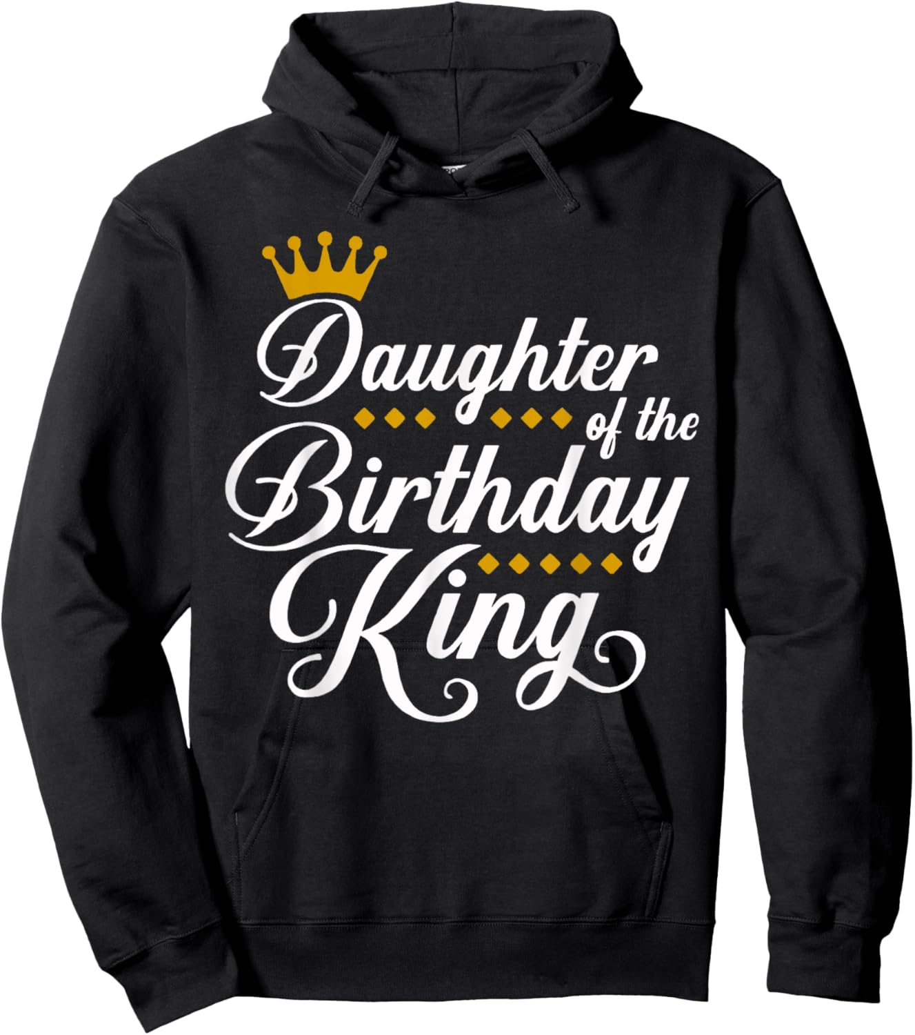 Daughter of the Birthday King Party Bday Celebration Hoodie - Hoodie | Black