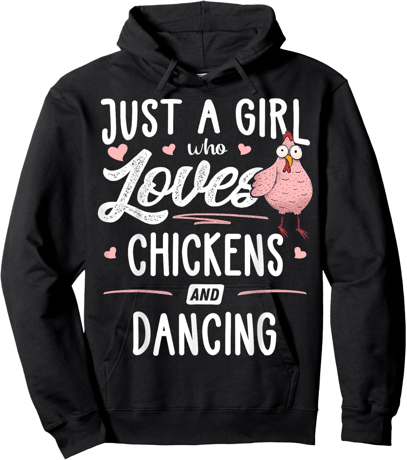 Just A Girl Who Loves Chickens And Dancing Gift Chicken Hoodie - Hoodie | Black