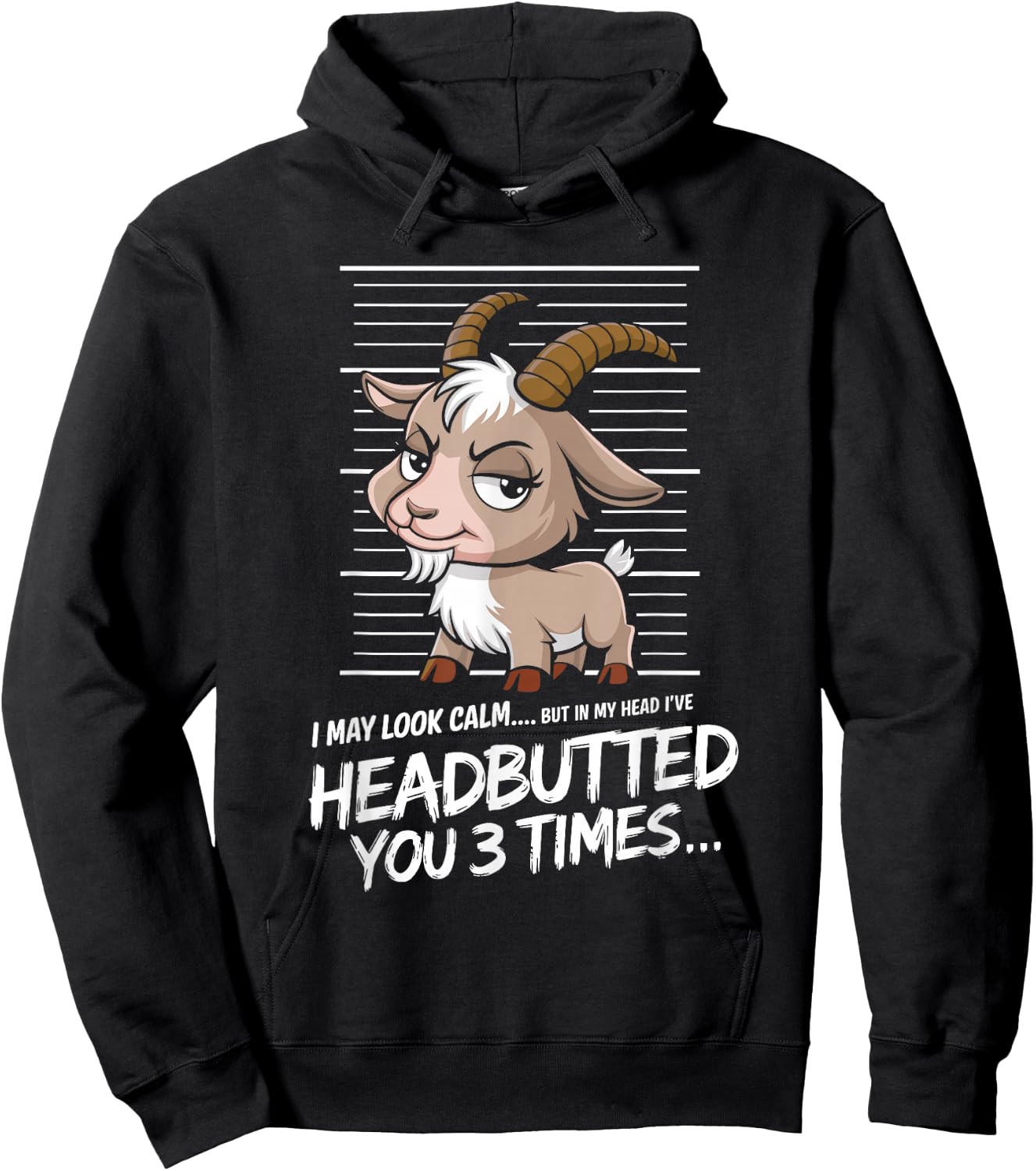 I May Look Calm but in My Head Funny Goat Hoodie - Hoodie | Black