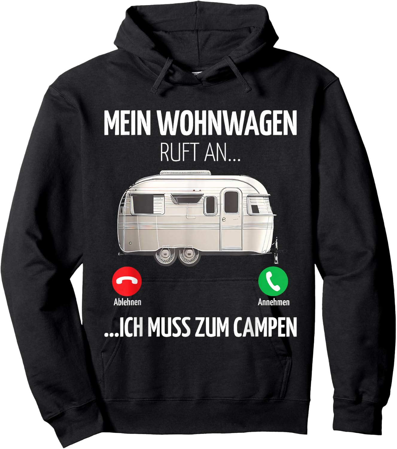 Mein Wohnwagen ruft an muss zum Camping , black Hoodie - Hoodie | Black