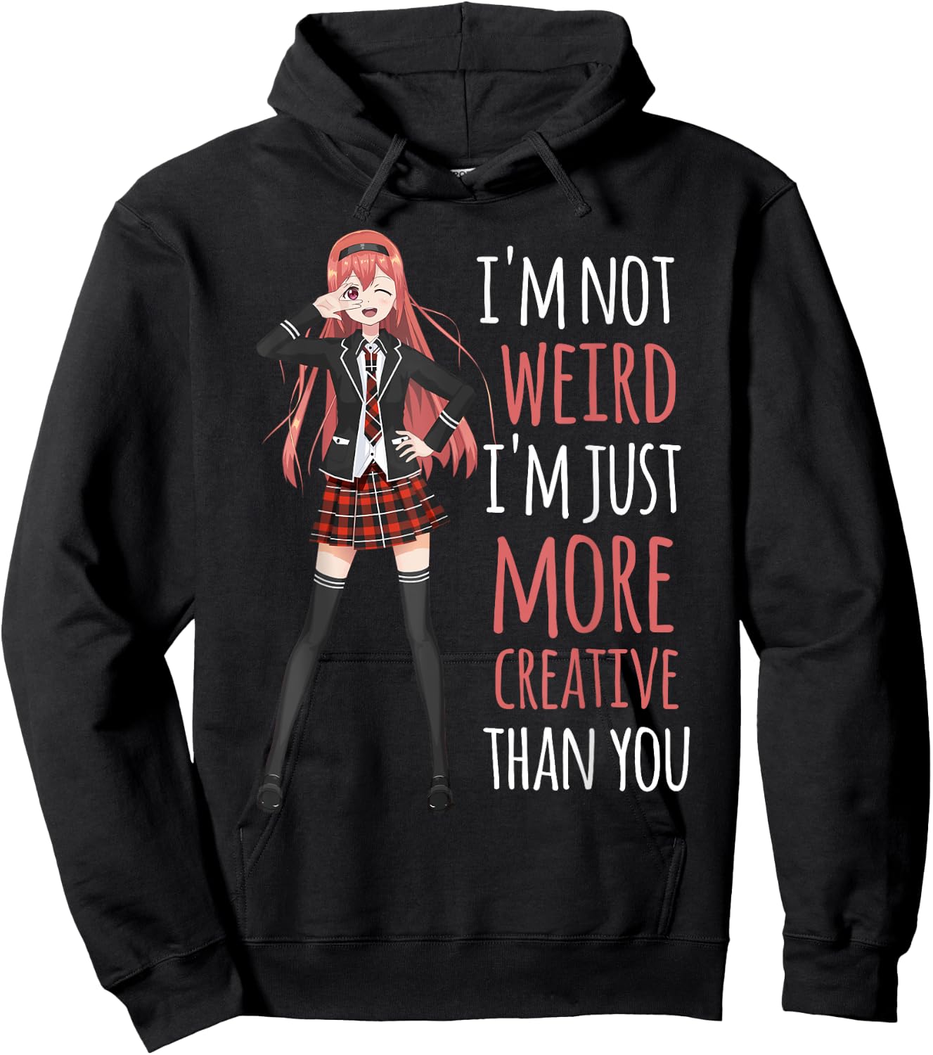 I'm Not Weird I'm Creative Anime Girl Manga Lover Kawaii Hoodie - Hoodie | Black