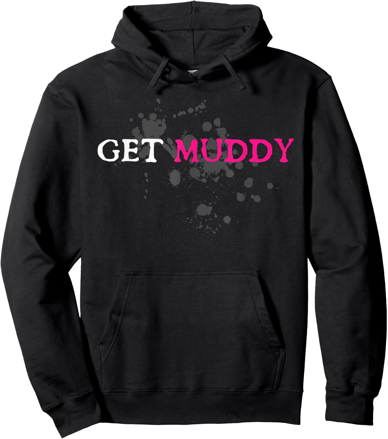 Get Muddy Muddy Race Schlammlauf Mud Run Hoodie - Hoodie | Black