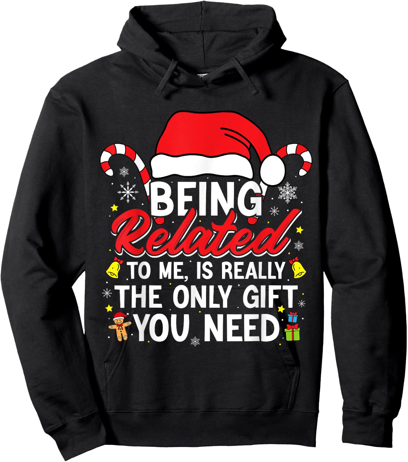 Being Related To Me Funny Christmas Family Xmas Pajamas Hoodie - Hoodie | Black