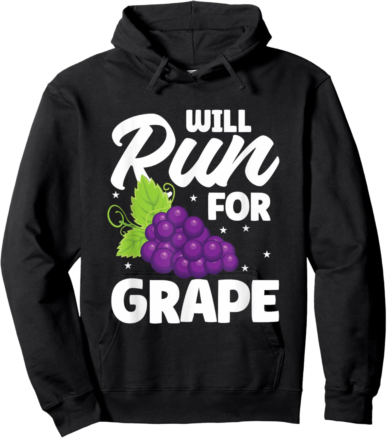 Will Run For Grape - Funny Grape Saying Hoodie - Hoodie | Black