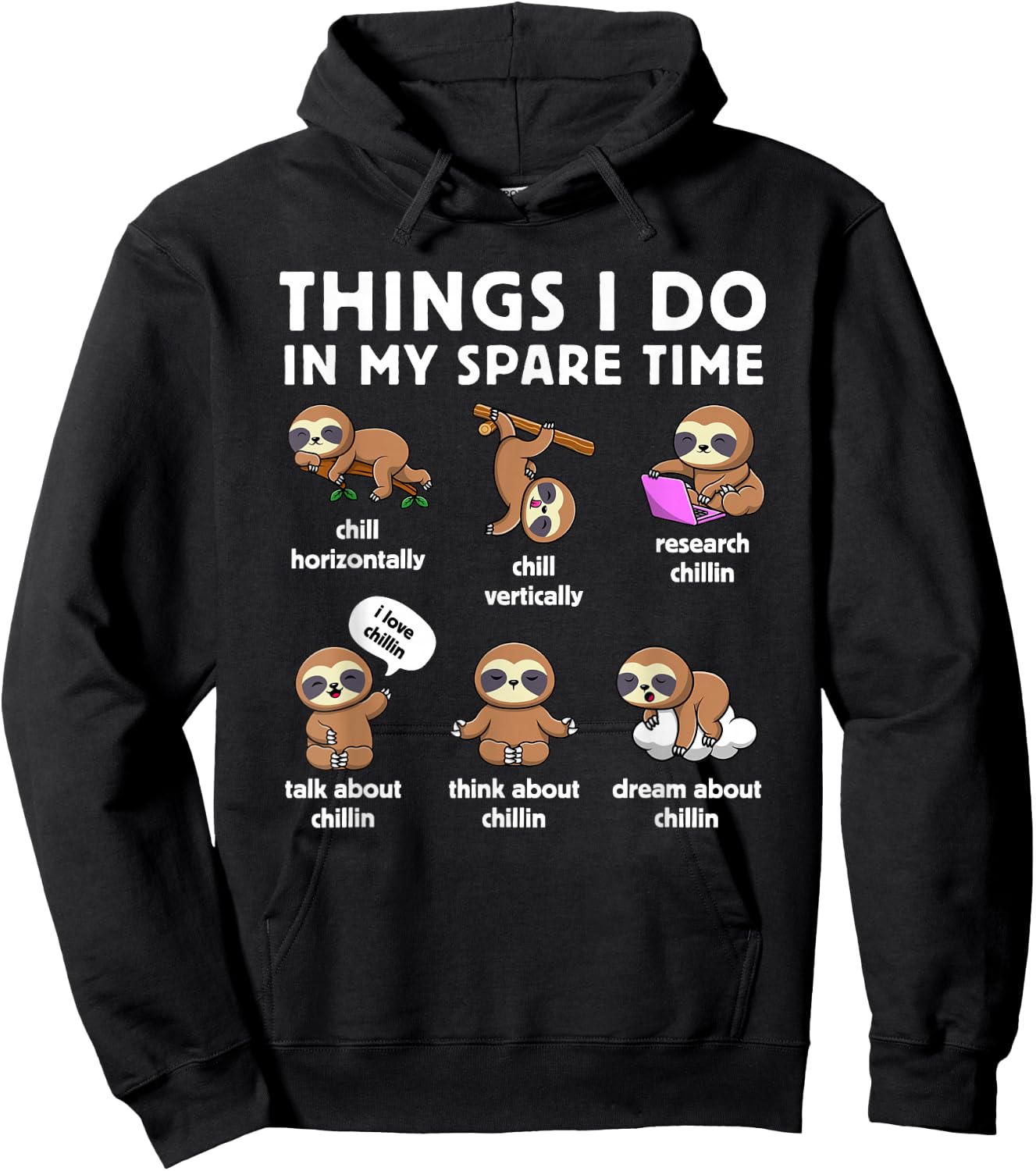 Things I Do In My Spare Time Chilling Sloth Cute Kawaii Hoodie - Hoodie | Black