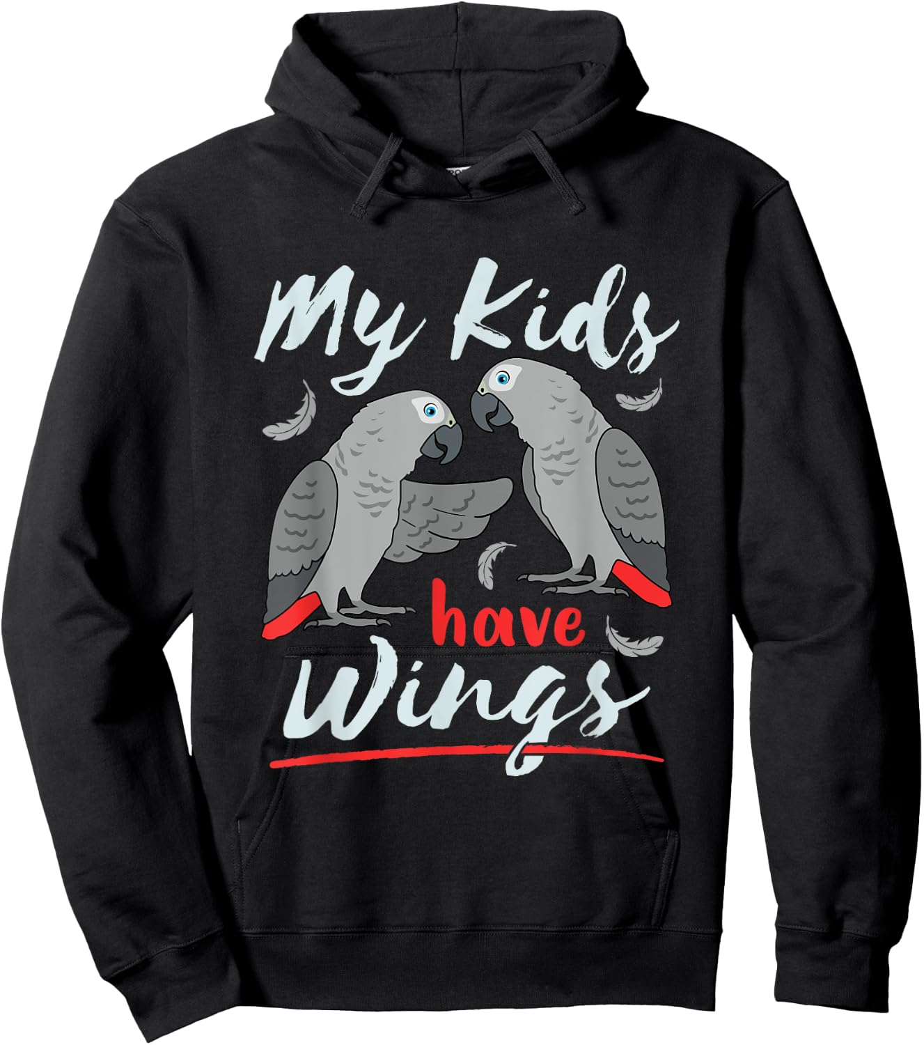 African Grey Parrot Mom Dad Cute Pet Bird My Kids Have Wings Hoodie - Hoodie | Black