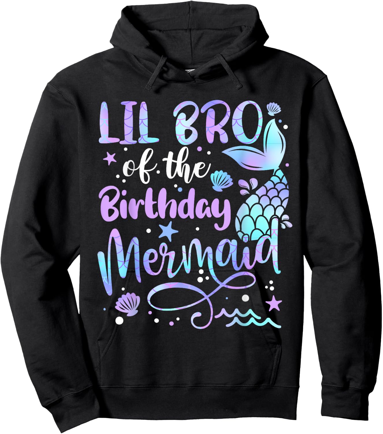 Lil Bro Of The Birthday Mermaid Matching Family Father's Day Hoodie - Hoodie | Black