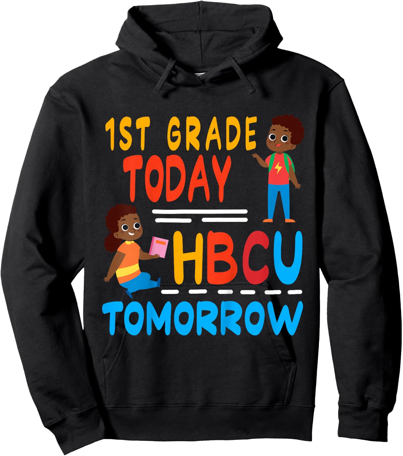 1st Grade Today HBCU Tomorrow Graduation 2026 Black Culture Hoodie - Hoodie | Black