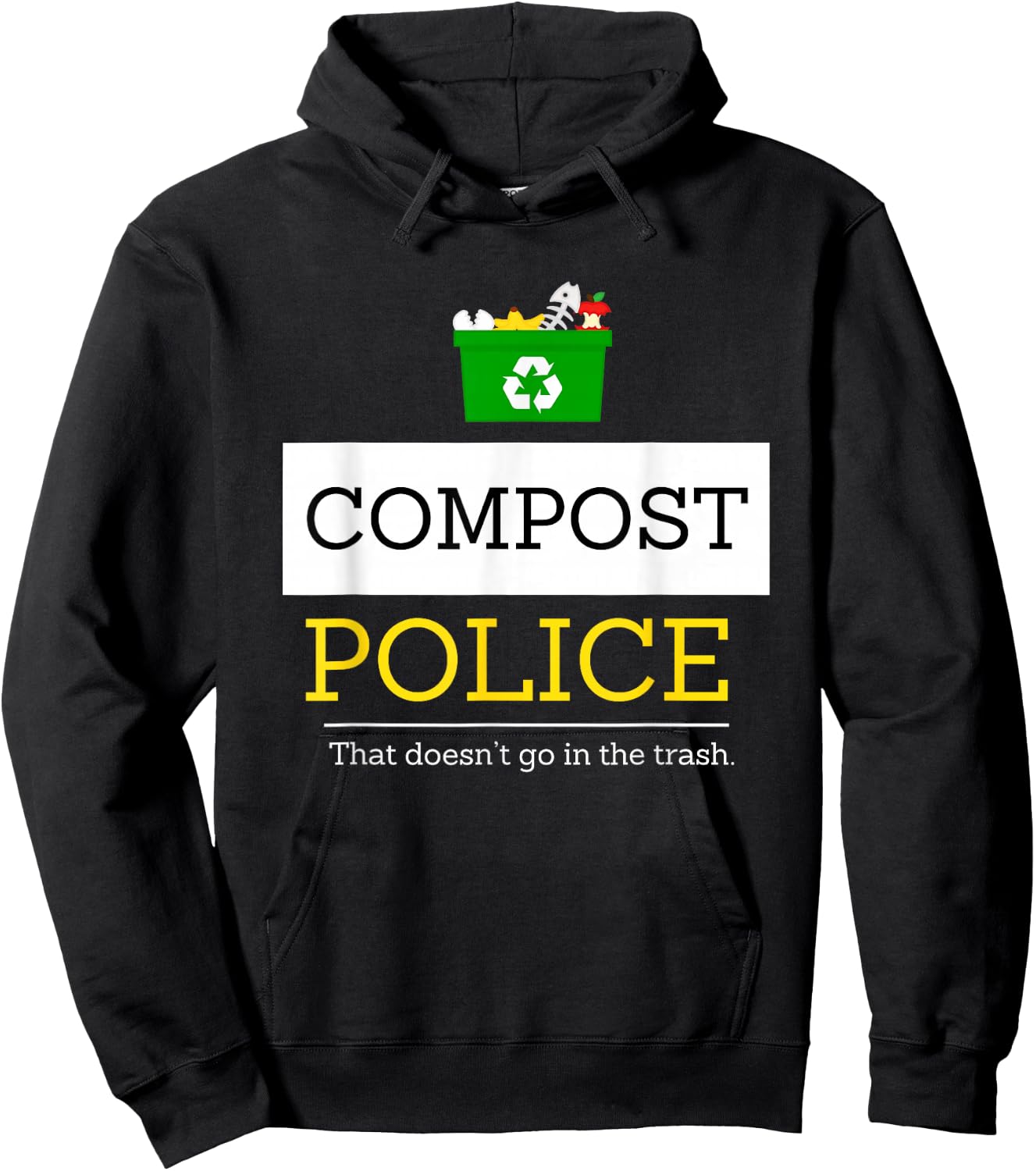 Compost Police That Doesn’t Go in the Trash Hoodie - Hoodie | Black