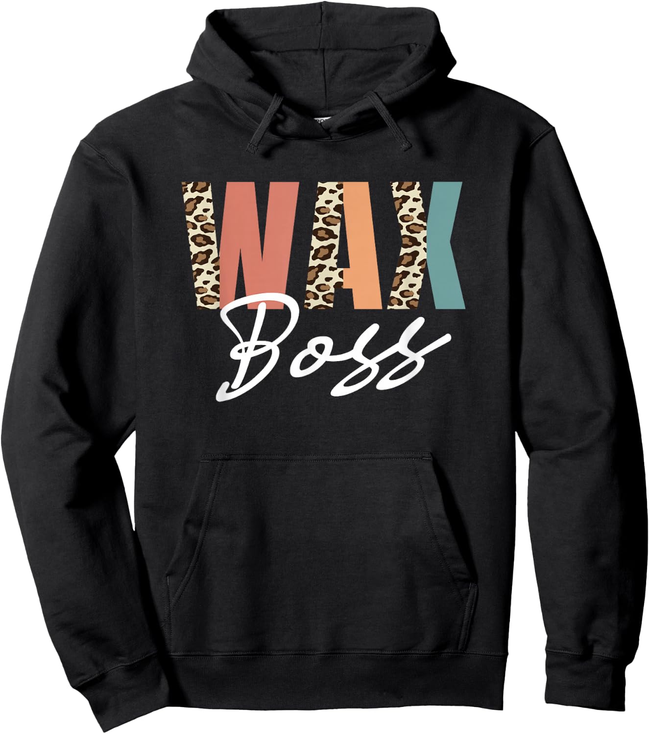 Funny Wax Leopard Pattern Boss Wax Specialist Esthetician Hoodie - Hoodie | Black