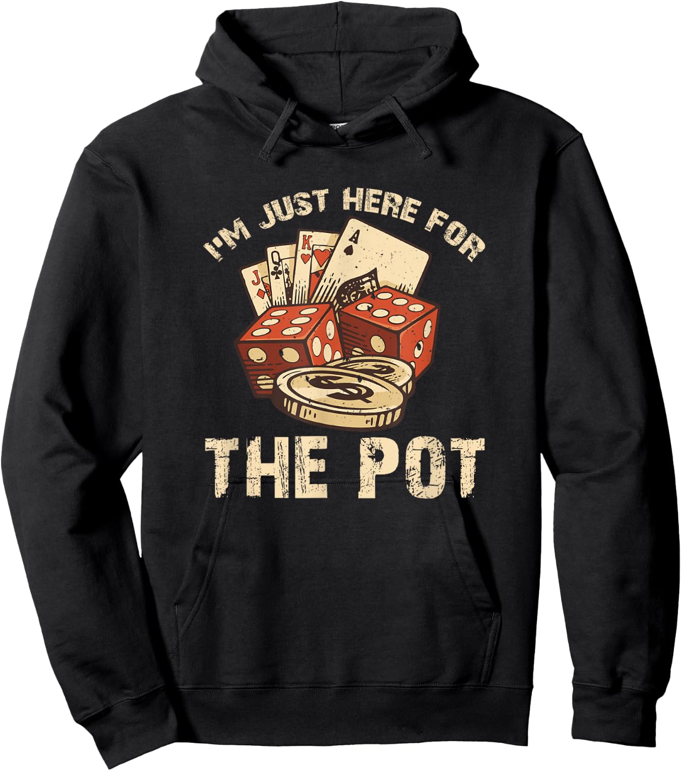 I'm Just Here for the Pot Funny Poker Hoodie - Hoodie | Black