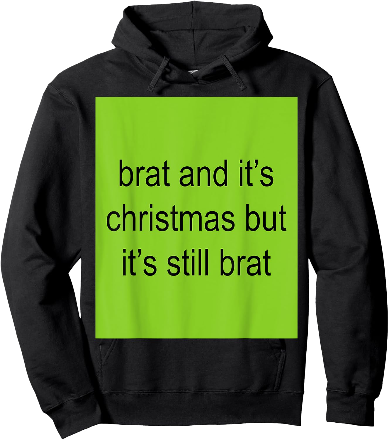 Brat And It's Christmas But It's Still Brat Women Hoodie - Hoodie | Black