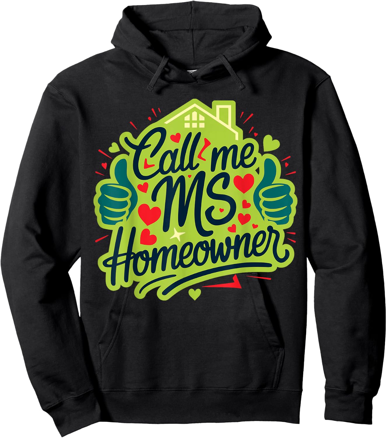 Call Me Ms Homeowner, Housewarming, Official Home Owner Hoodie - Hoodie | Black