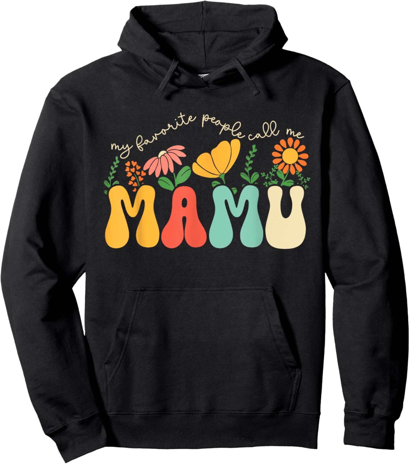 My Favorite People Call Me Mamu Fathers Day Floral Uncle Hoodie - Hoodie | Black