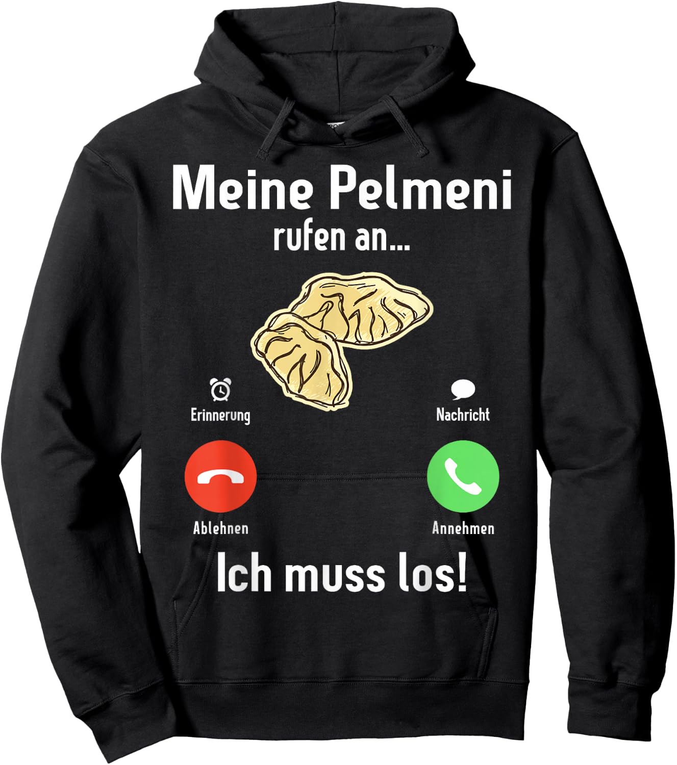 Meine Pelmeni rufen an ich muss los Russische Küche Pelmeni Hoodie - Hoodie | Black