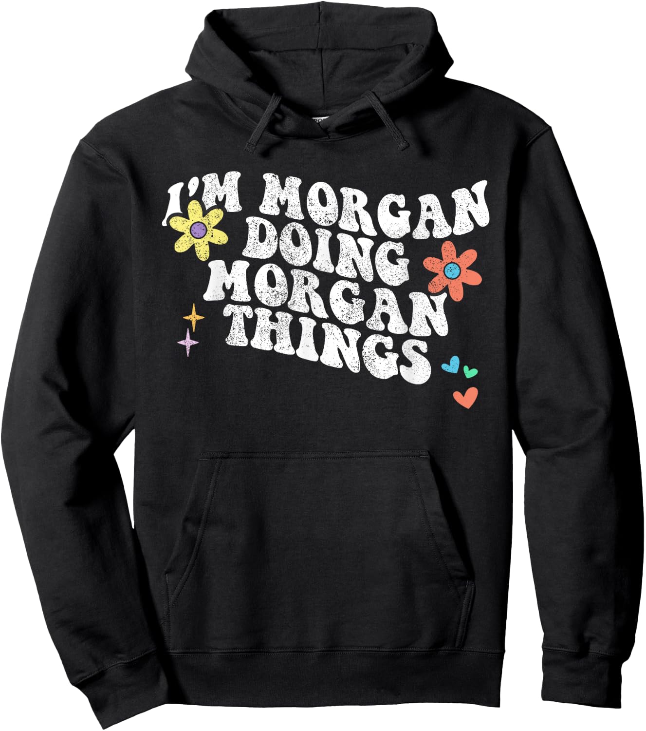 Retro Groovy Im MORGAN Doing MORGAN Things Funny Mothers Day Hoodie - Hoodie | Black