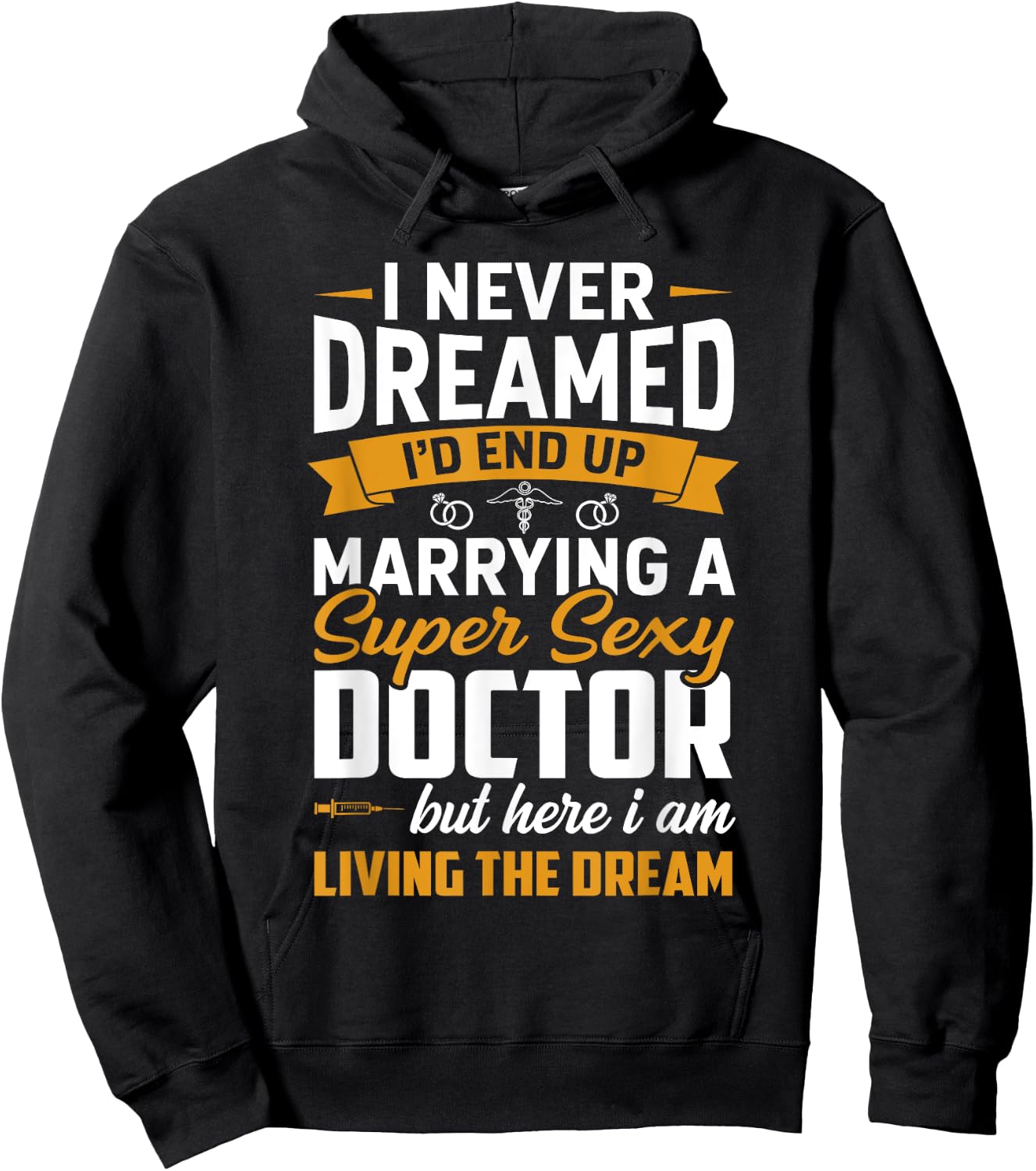 Dream Marrying Super Sexy Doctor Funny Wife Husband Couple Hoodie - Hoodie | Black
