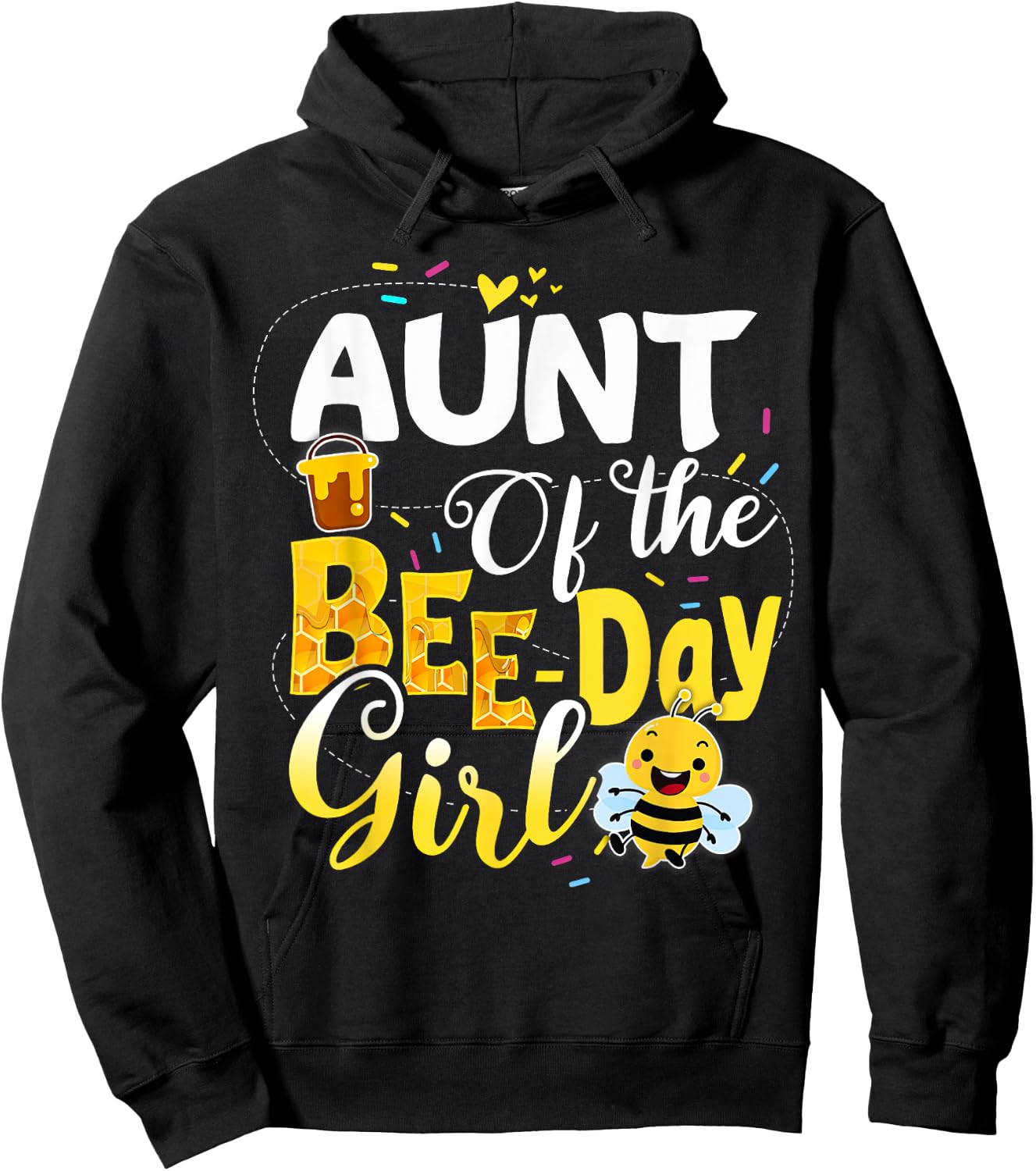 Aunt Of The Bee Day Girl Funny Bee Birthday Party Hoodie - Hoodie | Black