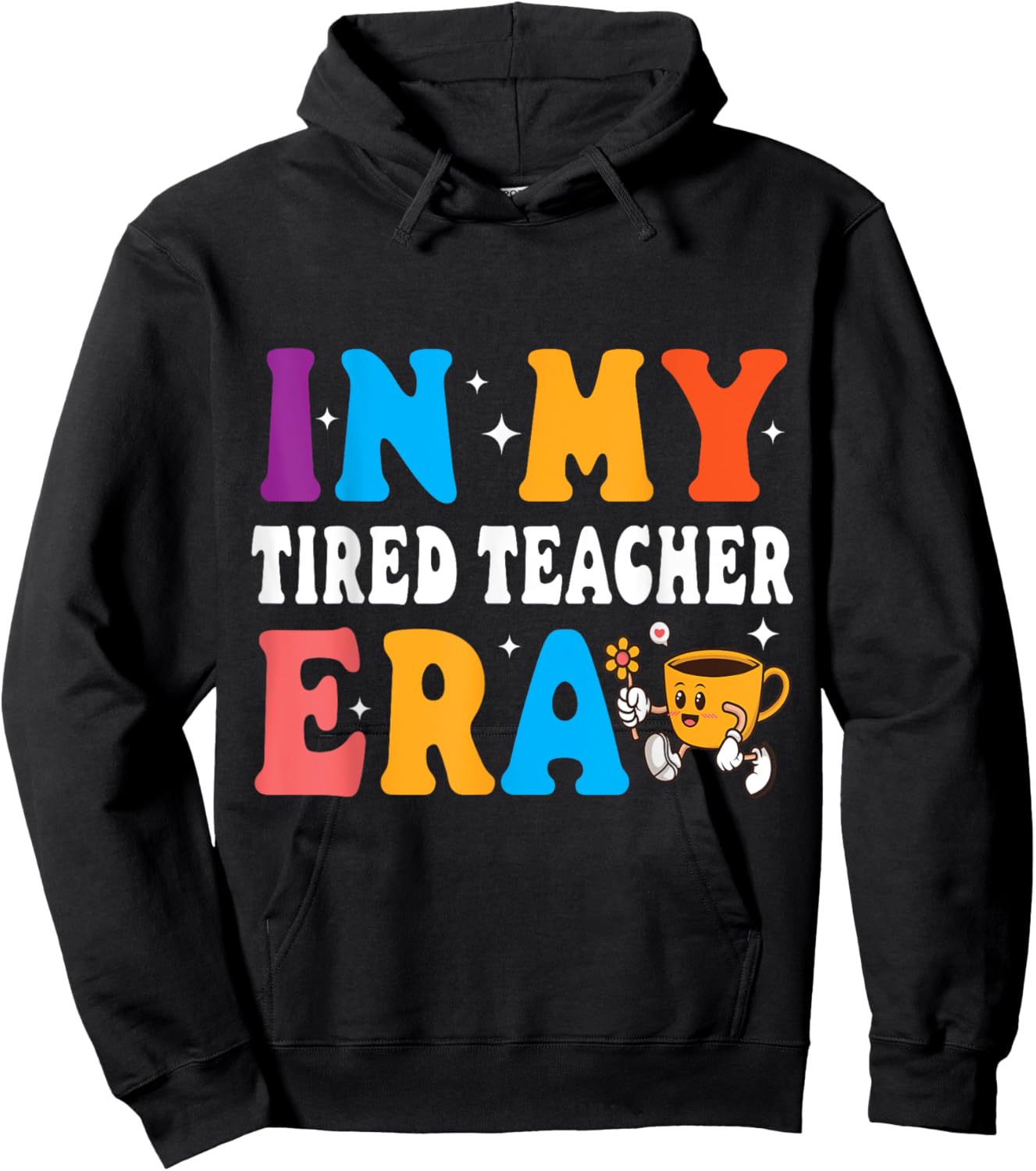 Cute Coffee Glass Face Happy Day In My Tired Teacher ERA Women Hoodie - Hoodie | Black