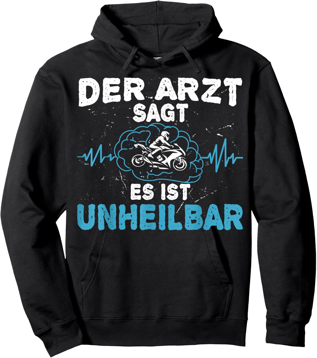 Der Arzt sagt es ist unheilbar - Motorrad Motorradfahrer Hoodie - Hoodie | Black