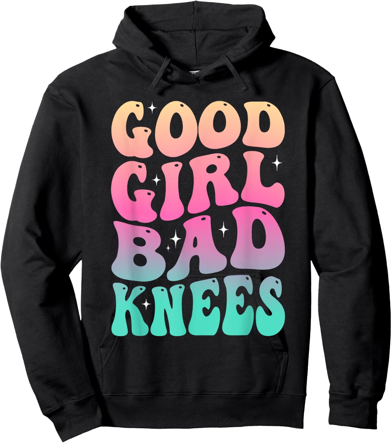 Groovy Good Girl Bad Knees Funny humor Girls Women Quote Hoodie - Hoodie | Black
